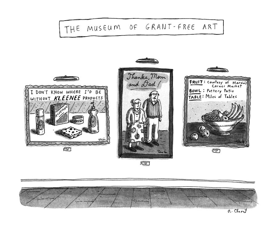 The Museum Of Grant-free Art Drawing by Roz Chast