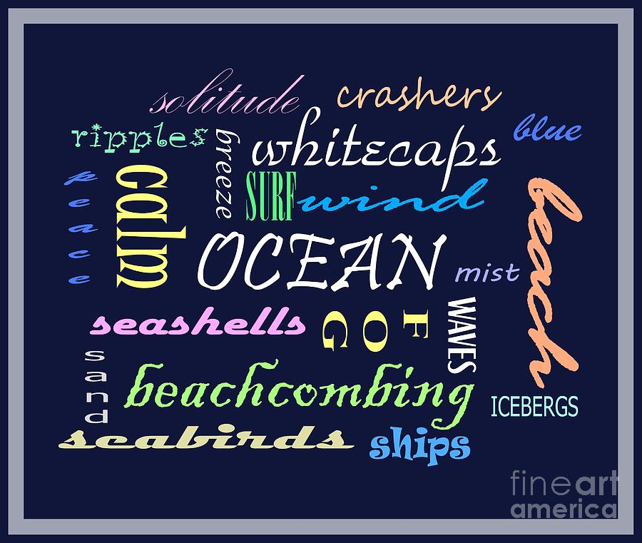 The Ocean Is... Digital Art by Barbara A Griffin