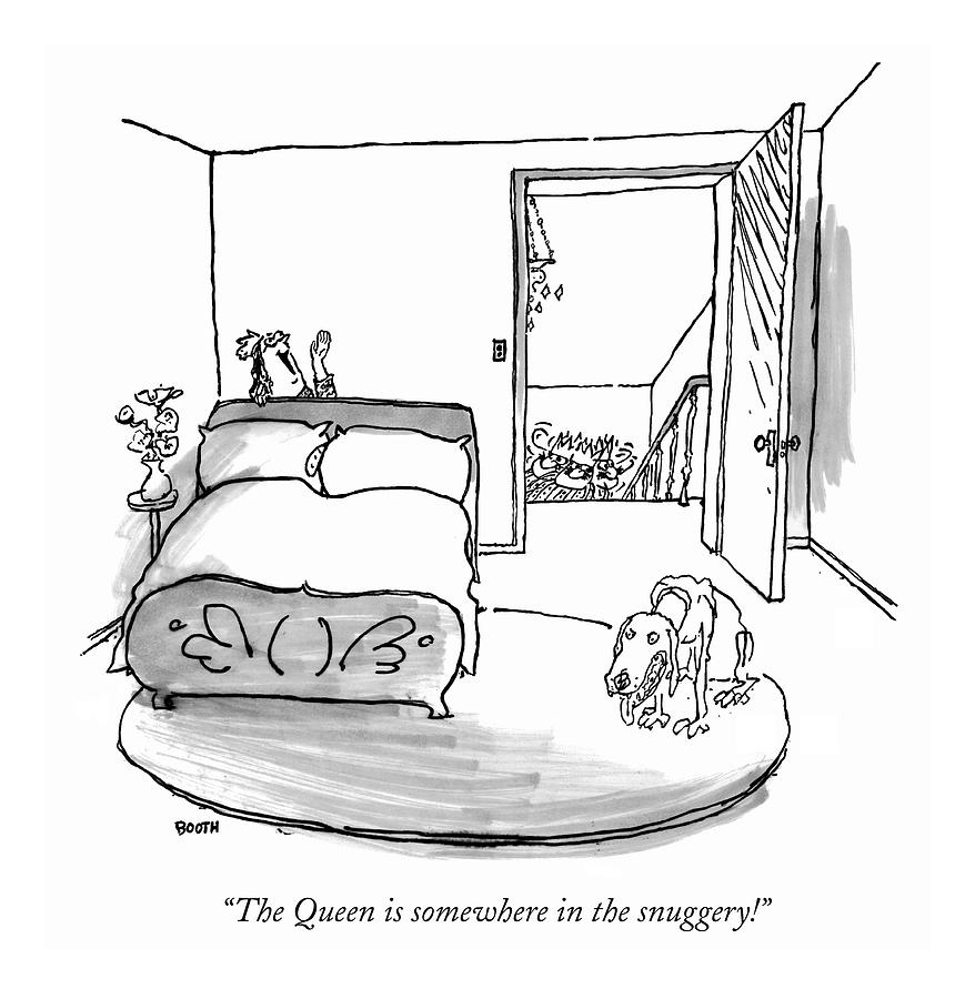 The Queen Is Somewhere In The Snuggery! Drawing by George Booth