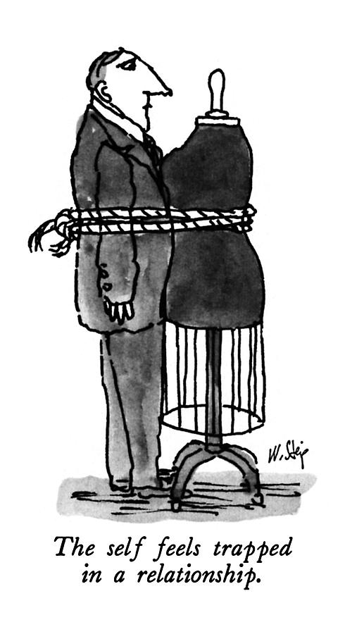 The Self Feels Trapped In A Relationship Drawing by William Steig
