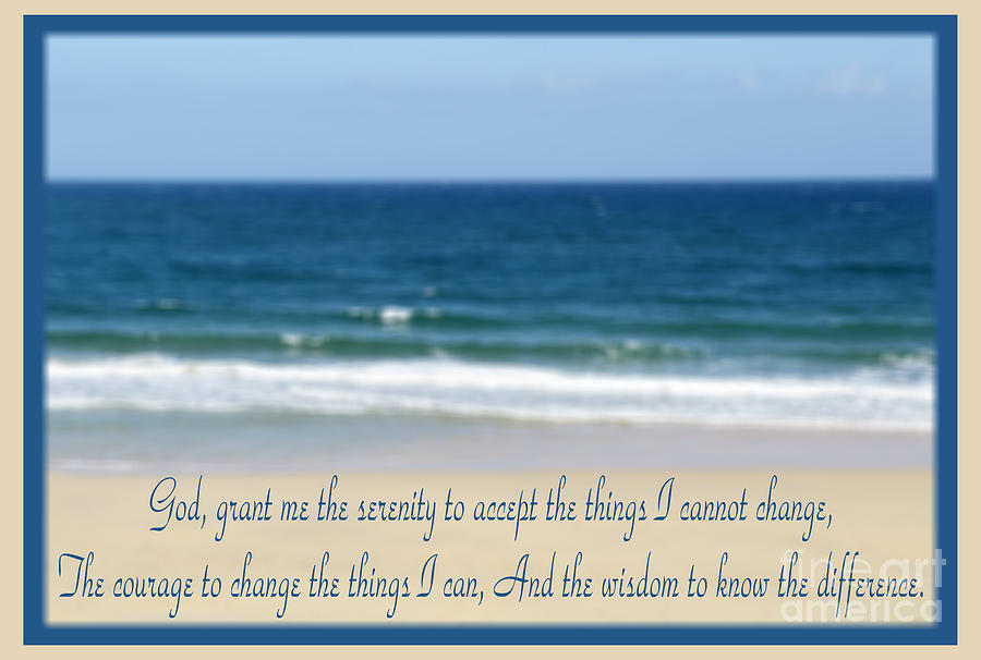 The Serenity Prayer 5 Photograph by Wendy Wilton