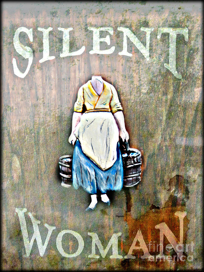 Humor Photograph - The Silent Woman by Steven Digman Humor Photograph - The Silent Woman by Steven Digman