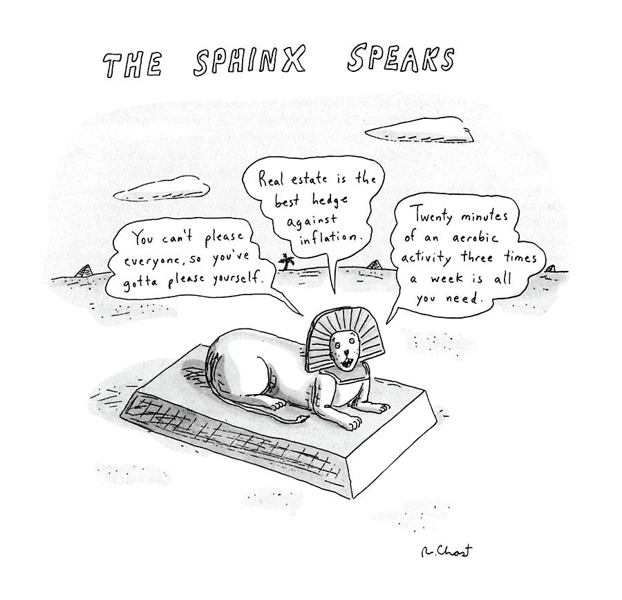 The Sphinx Speaks Drawing by Roz Chast