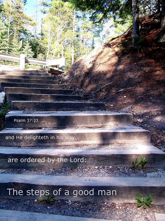 The Steps of a Good Man Photograph by Kathleen Luther