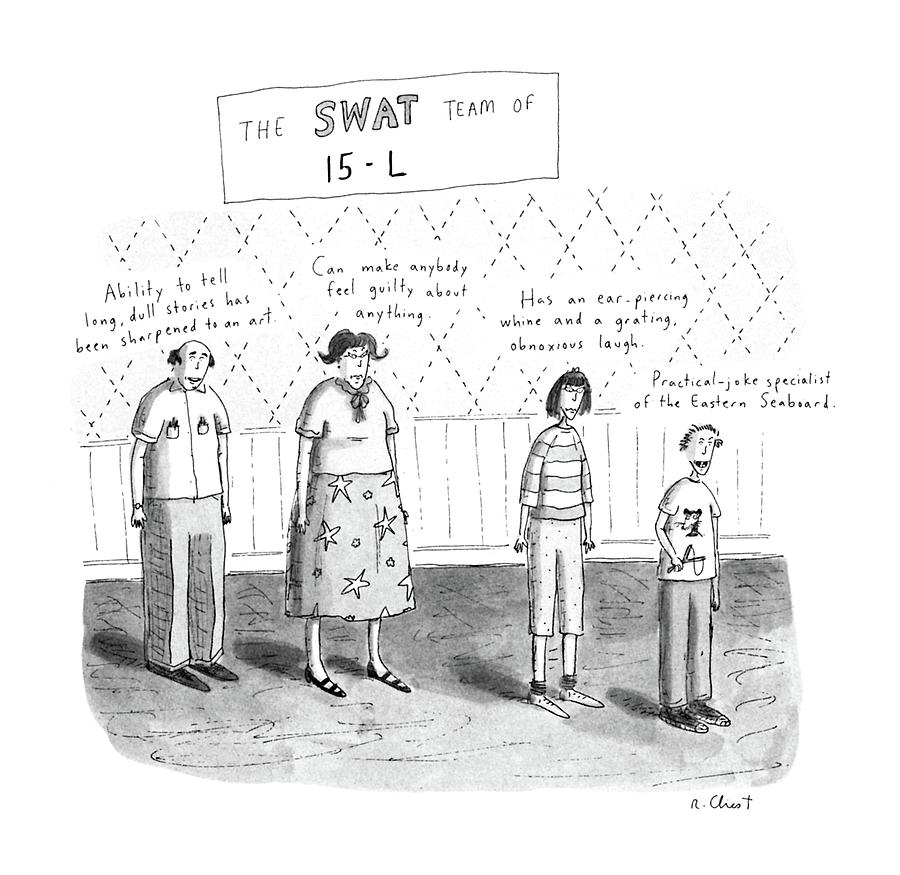 The Swat Team Of 15-l Drawing by Roz Chast