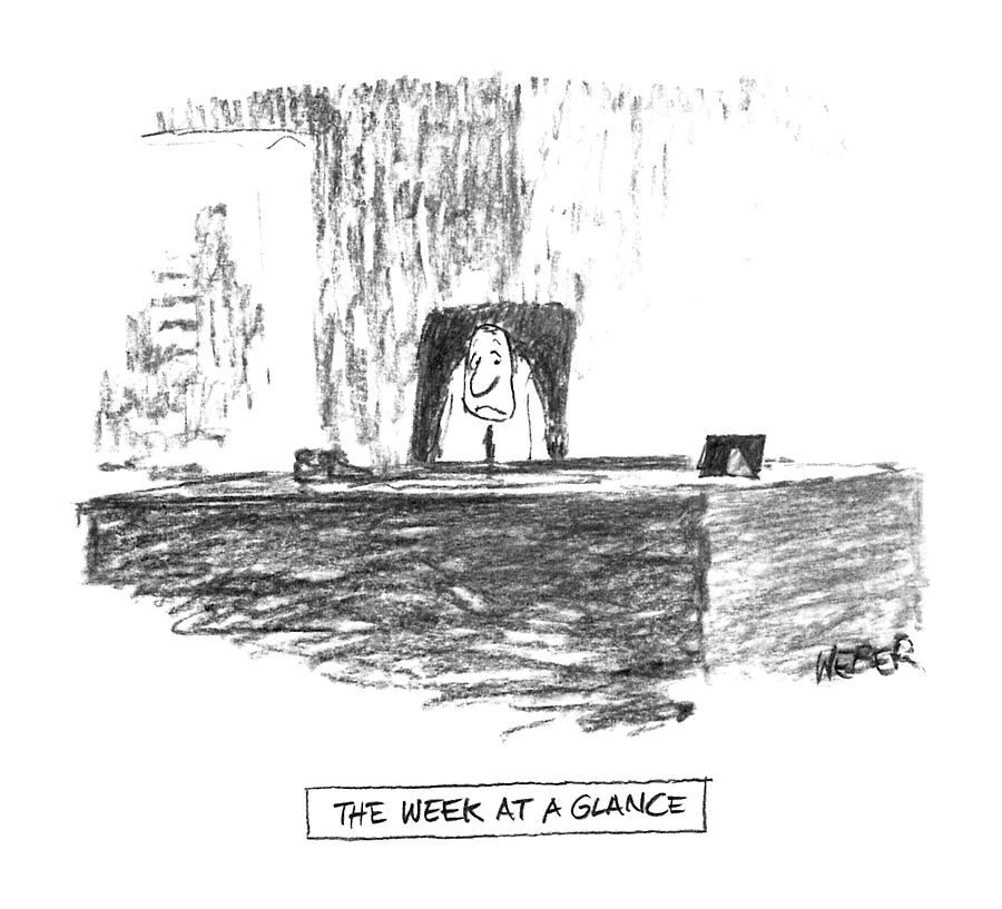 the Week At A Glance Drawing by Robert Weber