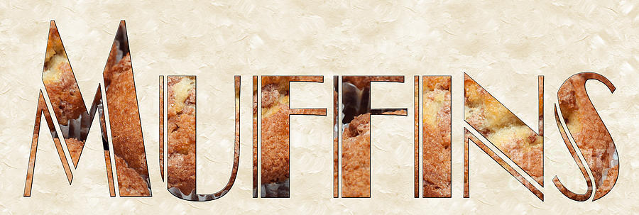 The Word Is Muffins Photograph by Andee Design