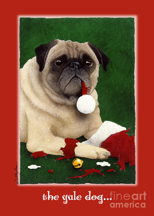 Christmas Painting - The Yule Dog... by Will Bullas