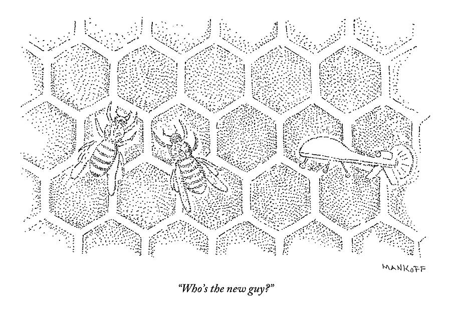 Bees Drawing - There Are Two Bees On A Honeycomb by Robert Mankoff