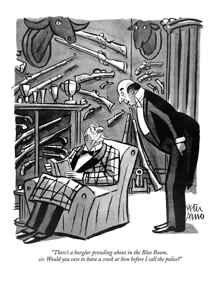Theres A Burglar Prowling About In The Blue Room Drawing by Peter Arno