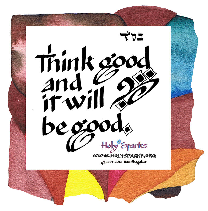 Rosh Hashanah Mixed Media - Think good thoughts by Holy Sparks