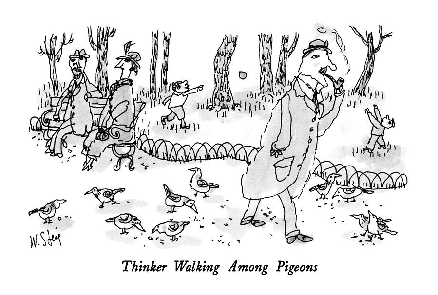 Thinker Walking Among Pigeons Drawing by William Steig
