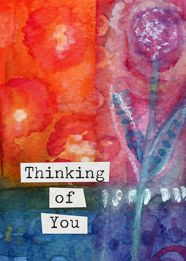 Love Painting - Thinking of You Art Card by Linda Woods
