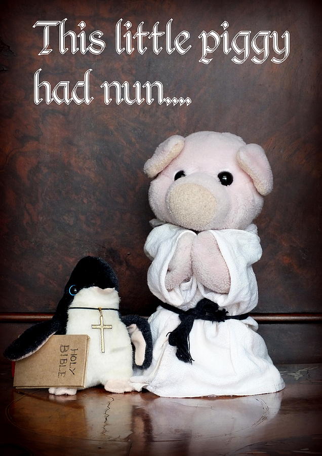 This Little Piggy Had Nun Photograph by Piggy           