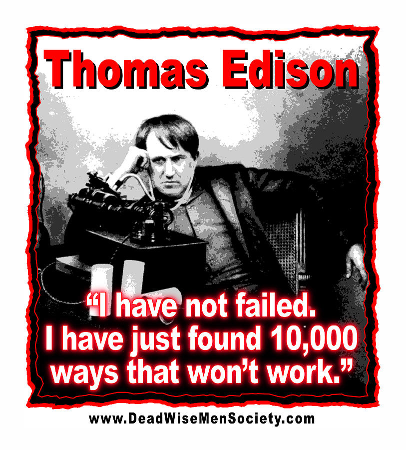 Thomas Edison On Failure Digital Art by K Scott Teeters