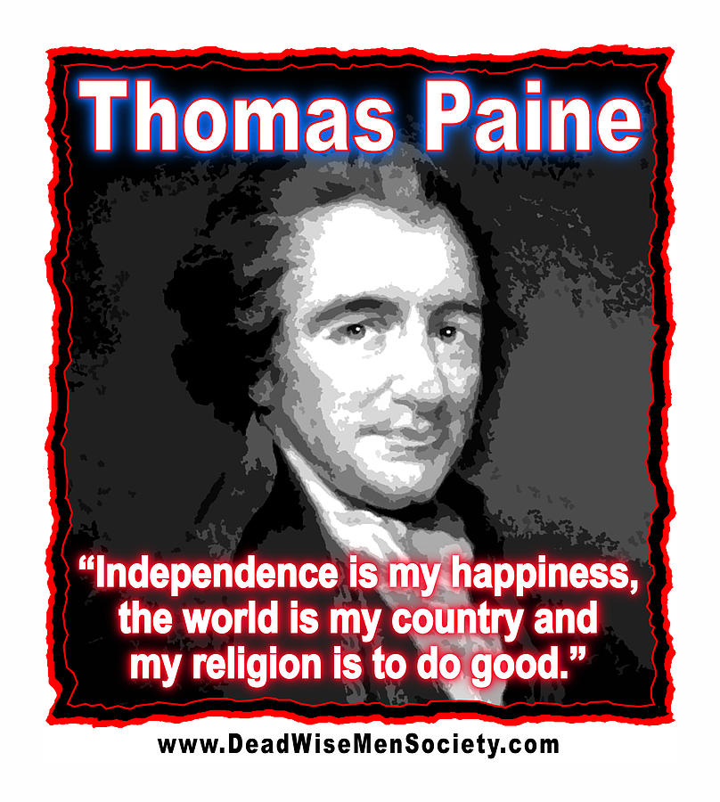 Thomas Paine My Religion Is To Do Good Digital Art by K Scott Teeters