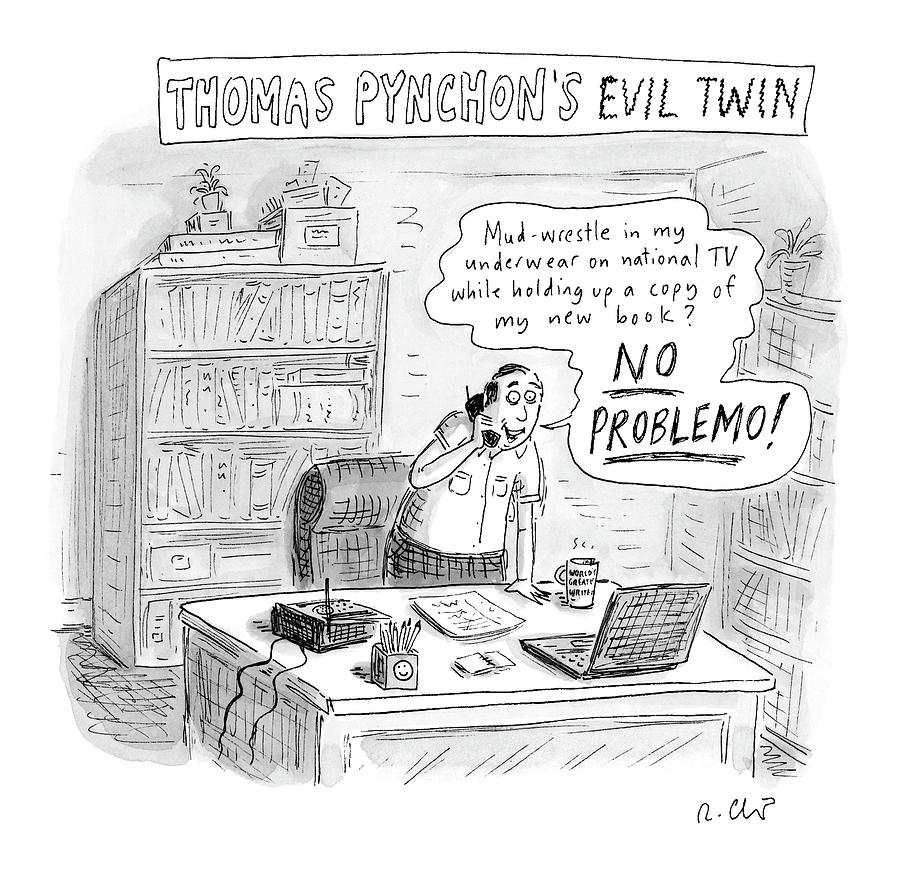 Thomas Pynchons Evil Twin Drawing by Roz Chast