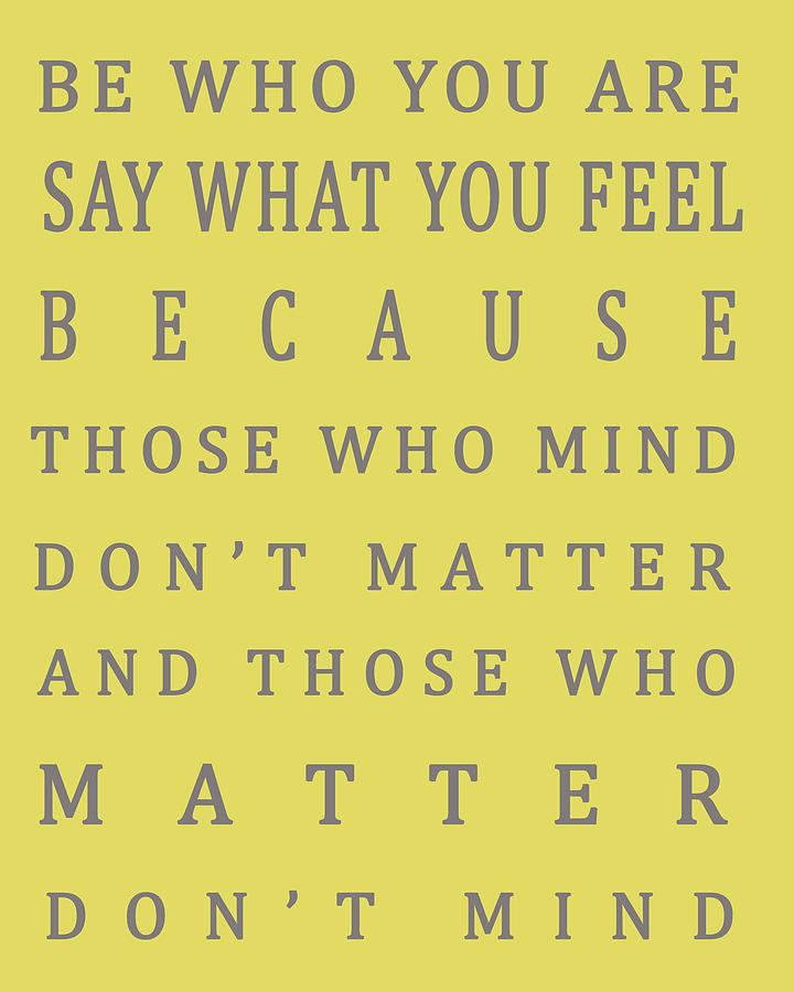 Typography Digital Art - Those who matter dont mind - Dr Seuss by Georgia Clare