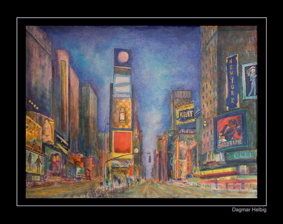 Times Square Painting by Dagmar Helbig