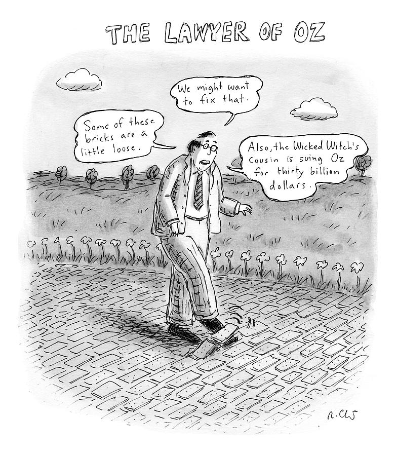 Title: The Lawyer Of Oz A Man Walks Drawing by Roz Chast