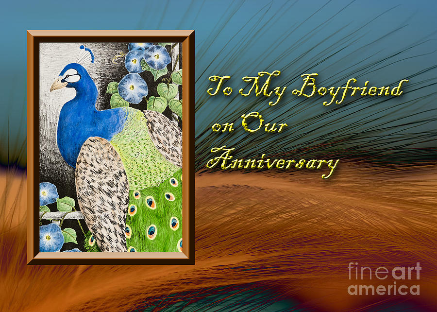 Peacock Photograph - To My Boyfriend on Our Anniversary Peacock by Jeanette K