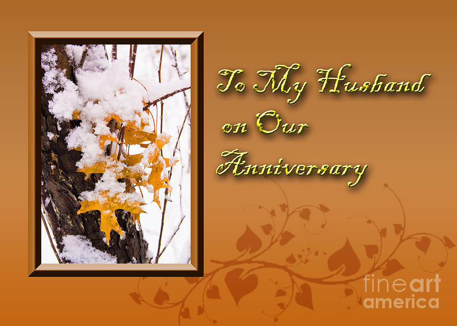 Fall Photograph - To My Husband on Our Anniversary Leaves by Jeanette K
