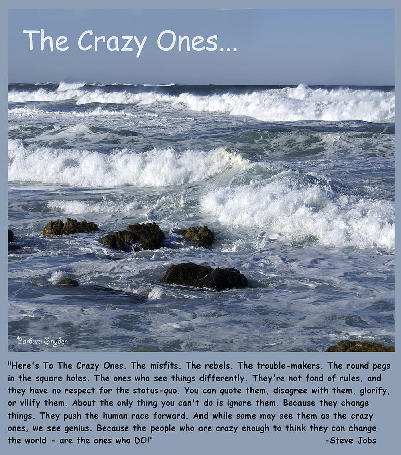 To The Crazy Ones Quote by Stove Jobs Digital Art by Barbara Snyder