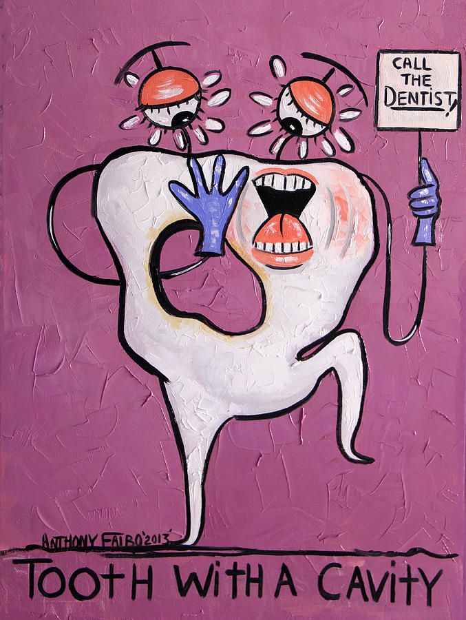 Tooth With A Cavity Dental Art By Anthony Falbo Painting by Anthony Falbo