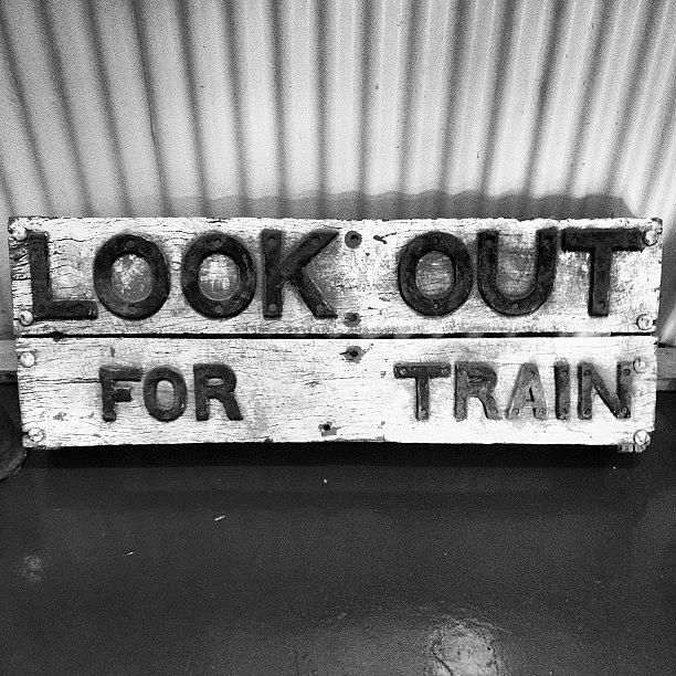 Sign Photograph - #train #lookout #signage by Shayle Graham