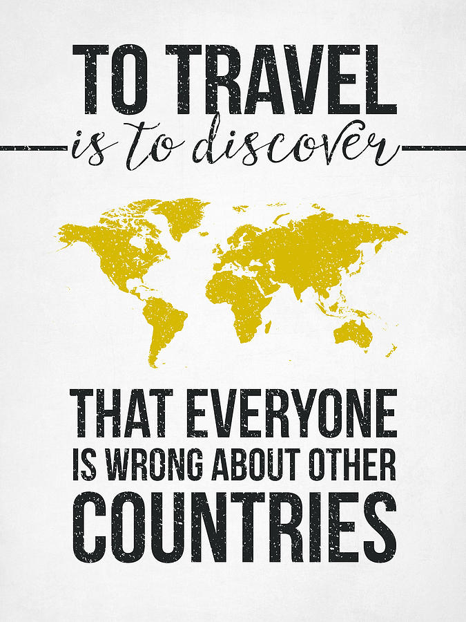 Map Digital Art - Travel Quote by Aged Pixel