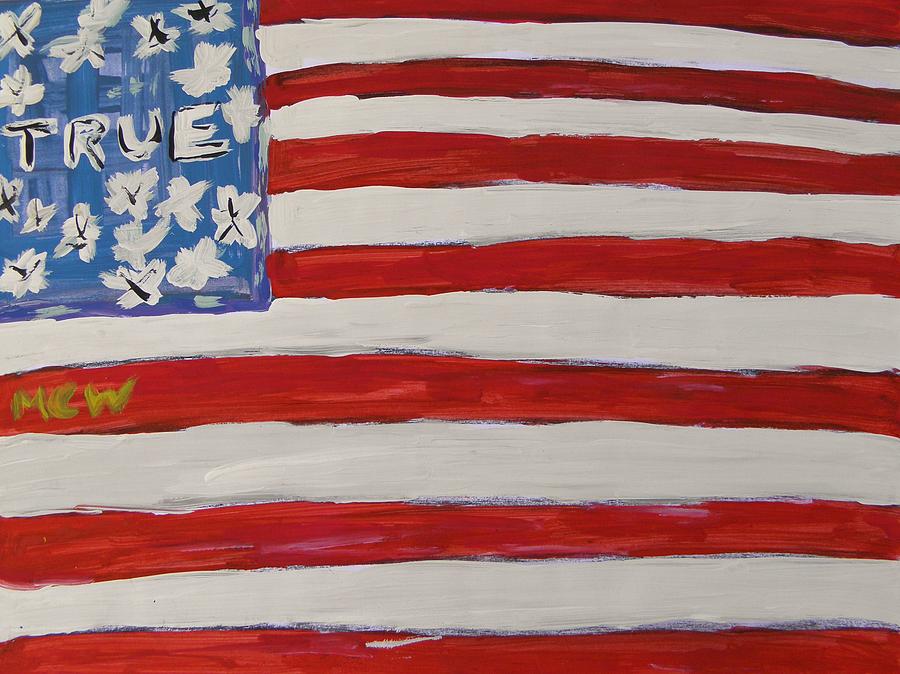 True Flag Painting by Mary Carol Williams