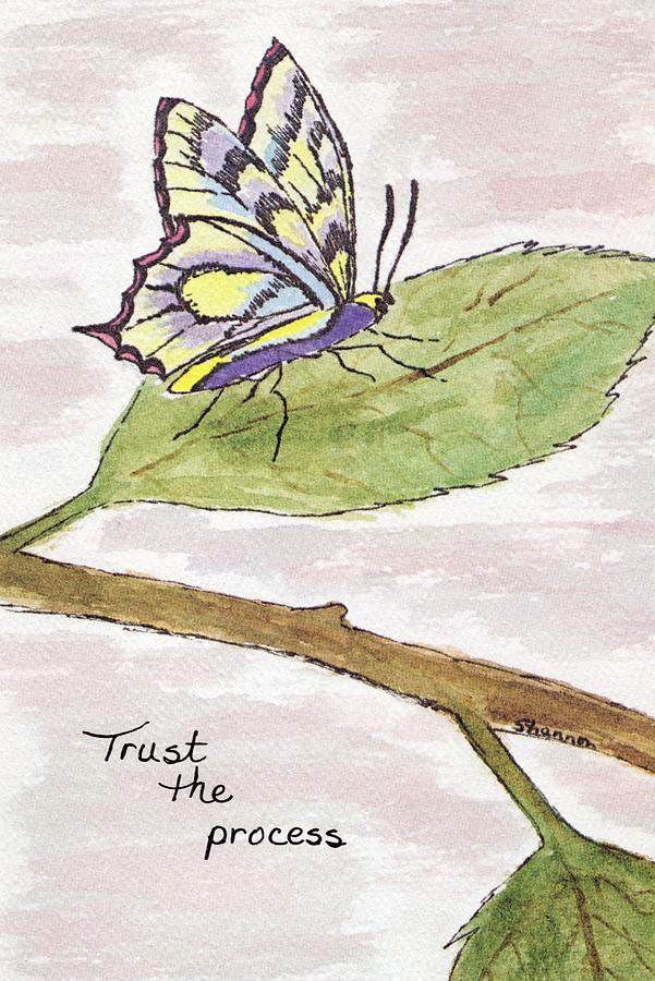 Butterfly Painting - Trust the process by Shannon ODonnell