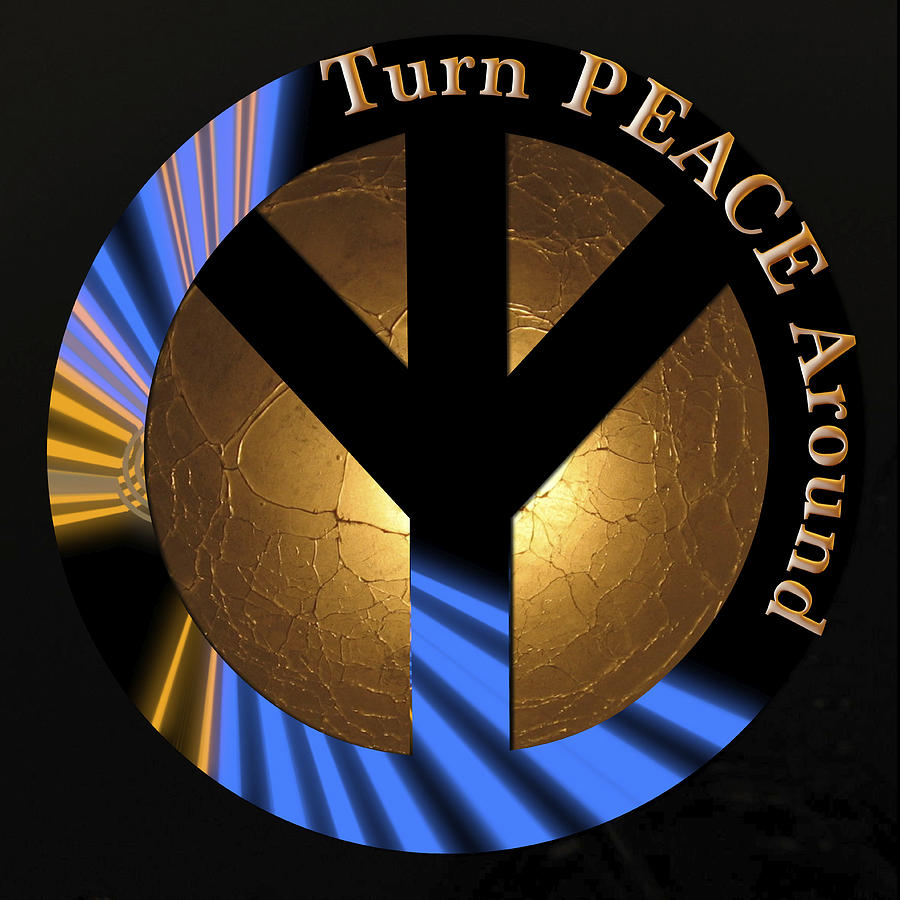 Sign Digital Art - Yes We Can - Turn PEACE Around by Norma Brock