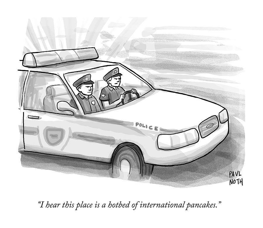 Two Cops Are Driving In A Cop Car Drawing by Paul Noth