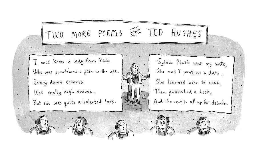 Two More Poems From Ted Hughes Drawing by Roz Chast