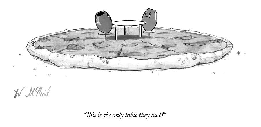 Two Olives Sit At A Small Table On A Pizza Drawing by Will McPhail
