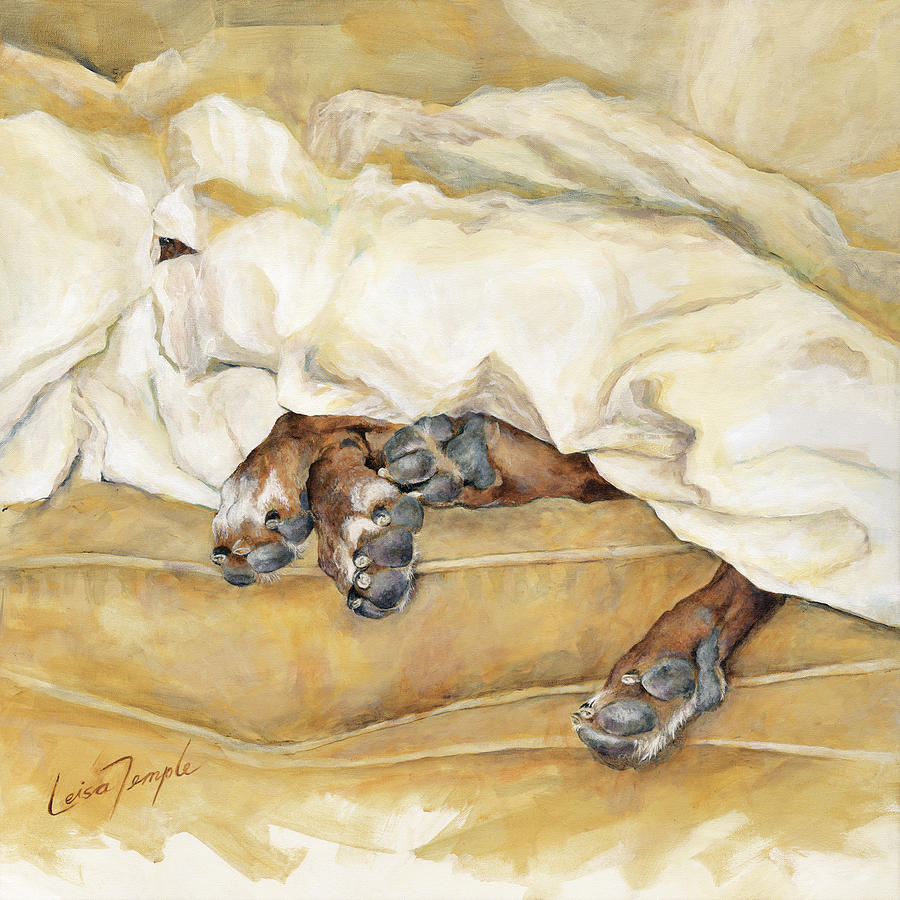 Dog Toes Painting - Under the Covers by Leisa Temple