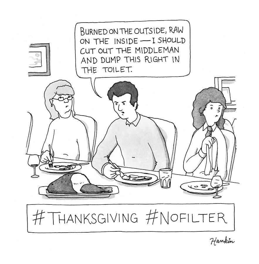 Thanksgiving No Filter Drawing by Charlie Hankin