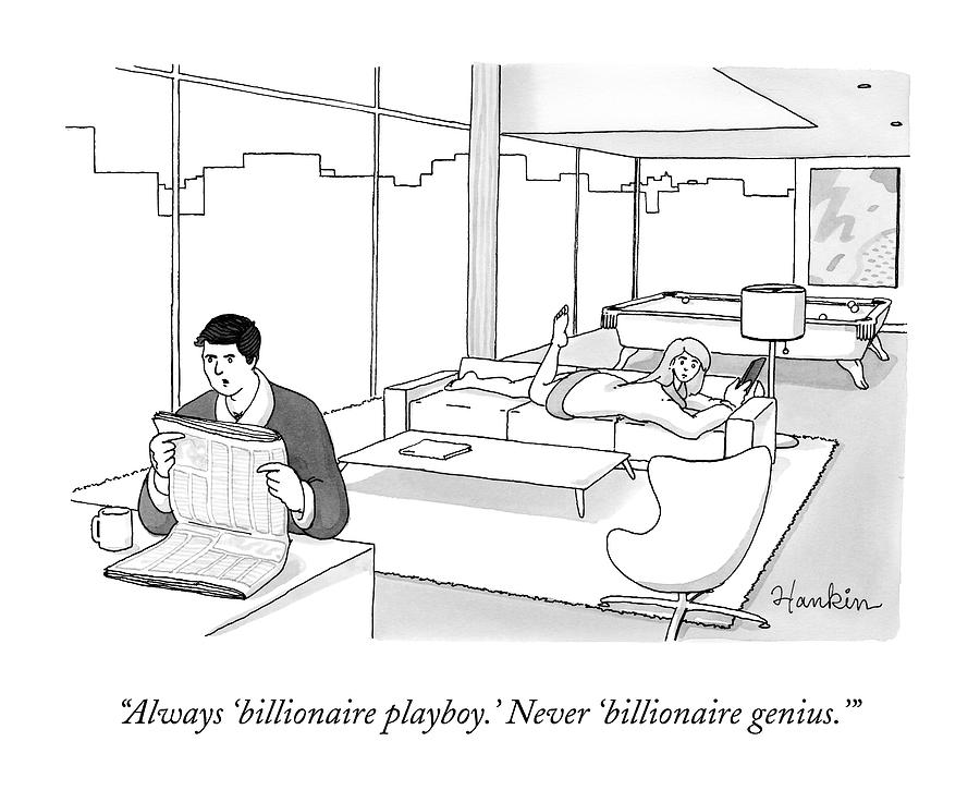 Always billionaire Playboy. Never billionaire Drawing by Charlie Hankin Always billionaire Playboy. Never billionaire Drawing by Charlie Hankin