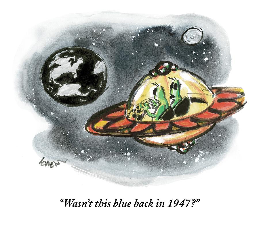 Wasnt This Blue Back In 1947? Drawing by Lee Lorenz