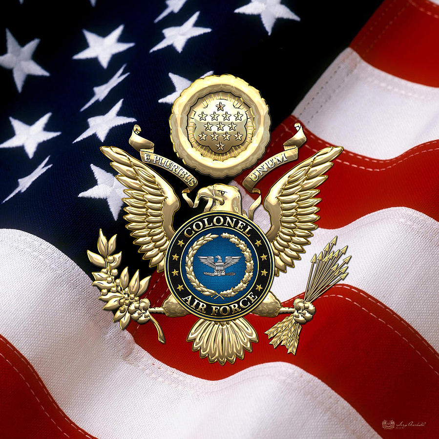 C7 Military Insignia 3d Digital Art - US Air Force Colonel - Col Rank Insignia over Gold Great Seal Eagle and Flag by Serge Averbukh