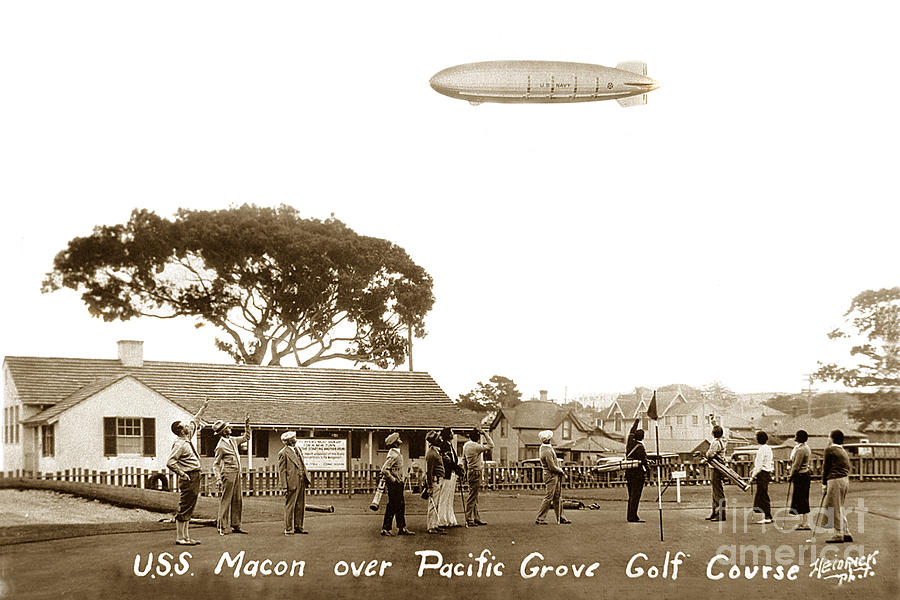 Golf Photograph - USS Macon ZRS5 over the old Pacific Grove Golf Club house California circa 1935 by Monterey County Historical Society