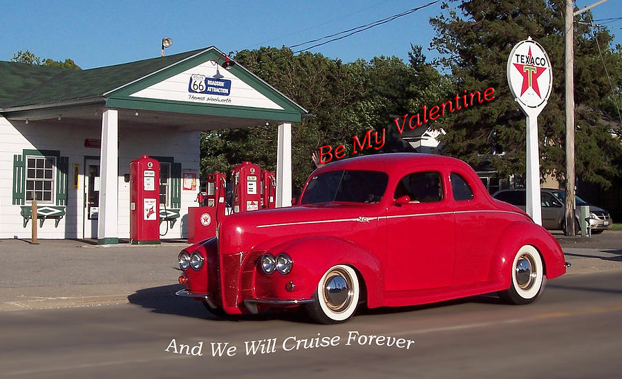 Valentine We Will Cruise Forever Photograph by Thomas Woolworth