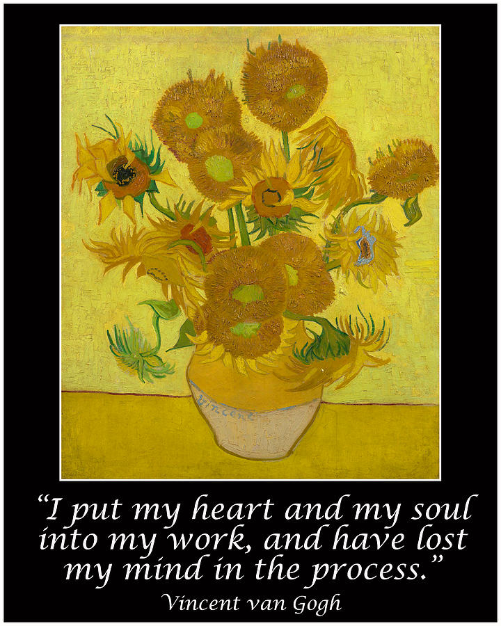 Vincent Van Gogh Drawing - Van Gogh Motivational Quotes - Sunflowers by Jose A Gonzalez Jr