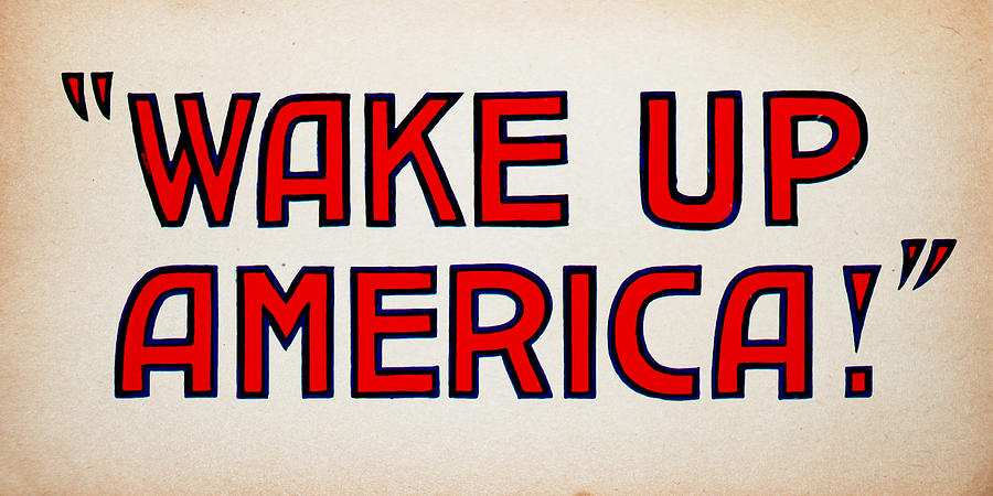 Wake Up Digital Art - Wake Up America no.2 by God and Country Prints