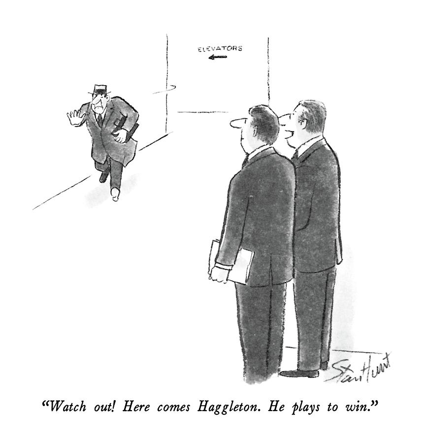 Watch Out!  Here Comes Haggleton.  He Plays Drawing by Stan Hunt