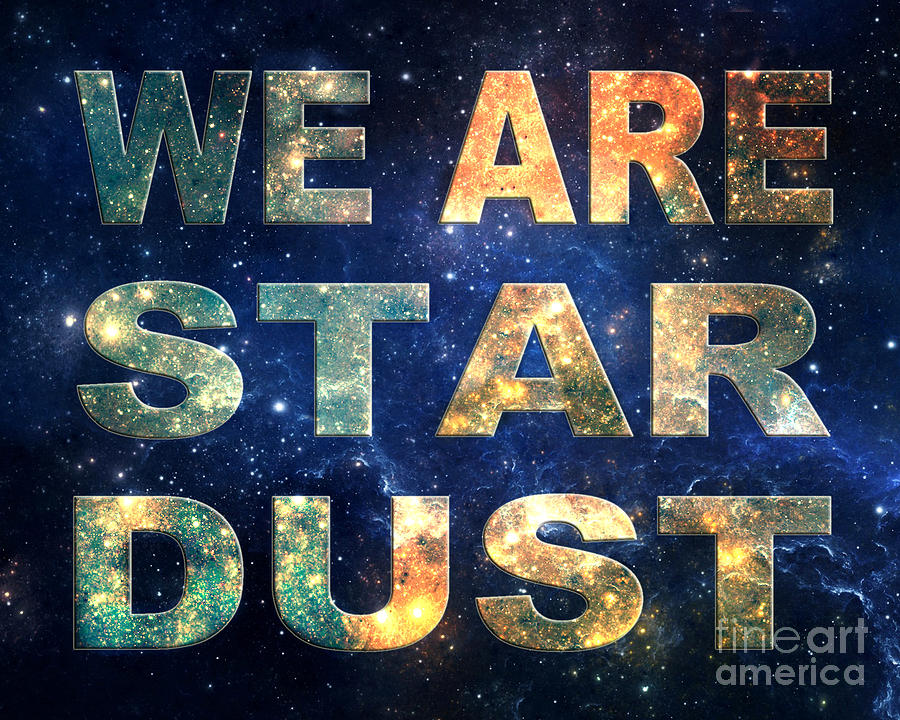 We Are Stardust Digital Art by Ginny Gaura