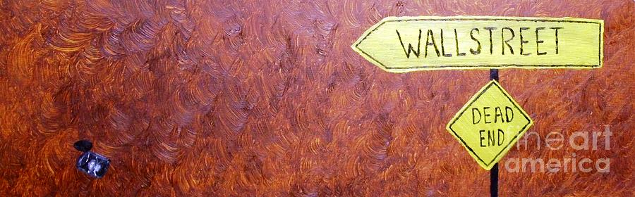 Wallstreet Painting - ...We Earn...What We Sow... by Jutta Gabriel Wallstreet Painting - ...We Earn...What We Sow... by Jutta Gabriel