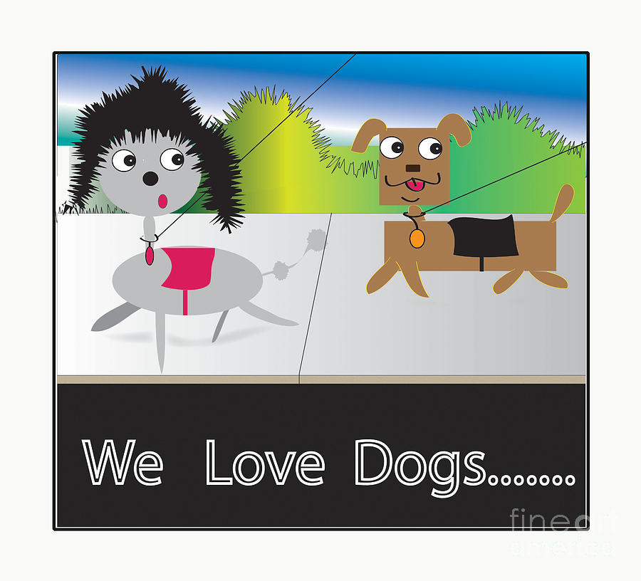 We love dogs Digital Art by Iris Gelbart