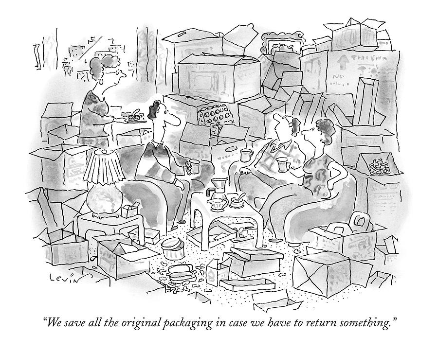 We Save All The Original Packaging In Case Drawing by Arnie Levin